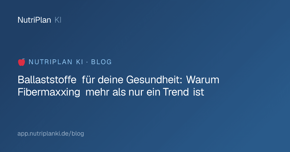 Ballaststoffe für deine Gesundheit: Warum Fibermaxxing mehr als nur ein Trend ist