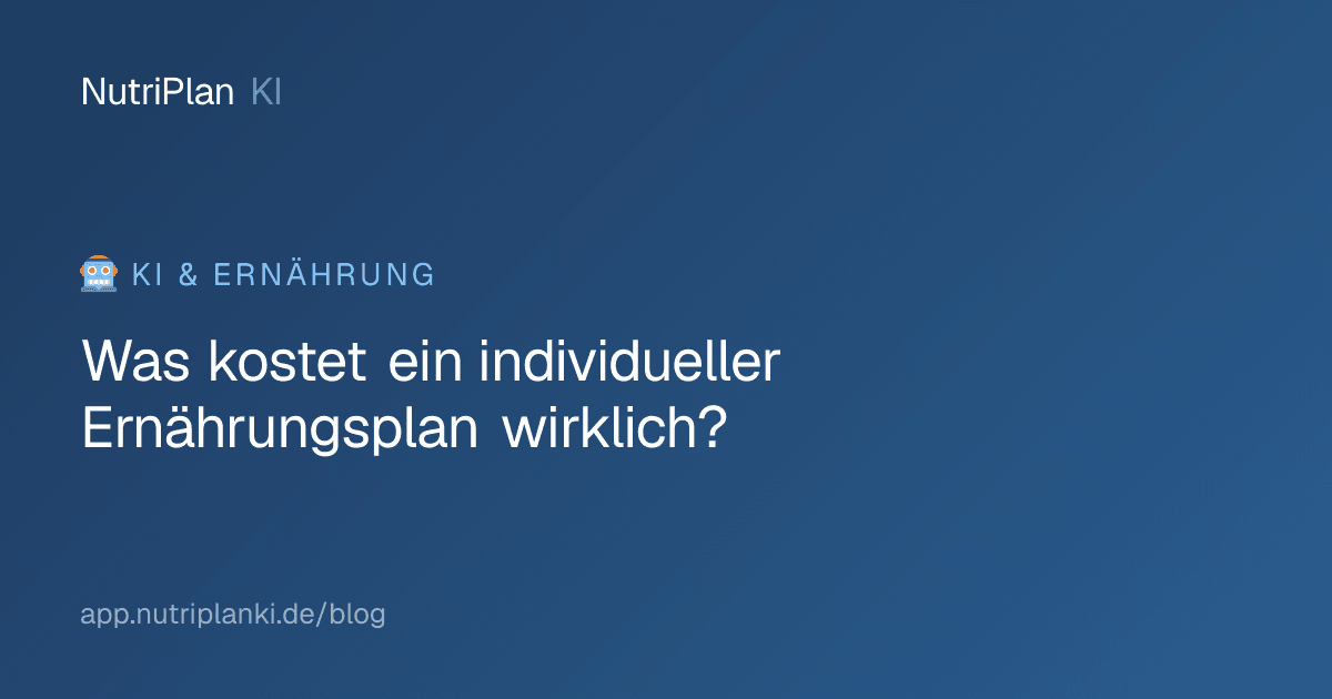 Was kostet ein individueller Ernährungsplan wirklich?